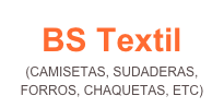BS Textil (CAMISETAS, SUDADERAS, FORROS, CHAQUETAS, ETC)